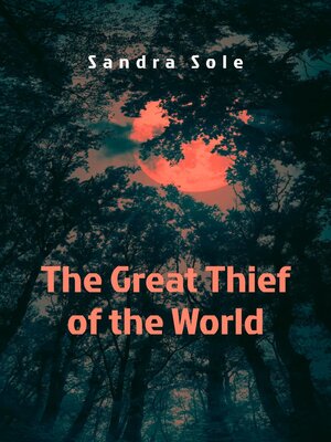cover image of The Great Thief of the World